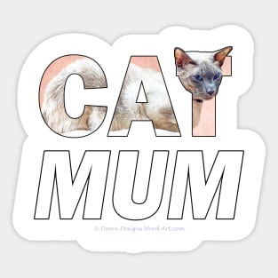 CAT MUM - siamese cat oil painting word art Sticker